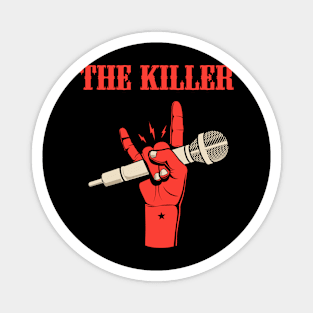 THE KILLER BAND Magnet